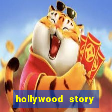 hollywood story dinheiro infinito